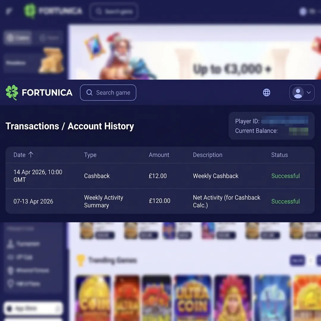 Fortunica Casino weekly cashback payout of twelve pounds credited as real cash with no wagering